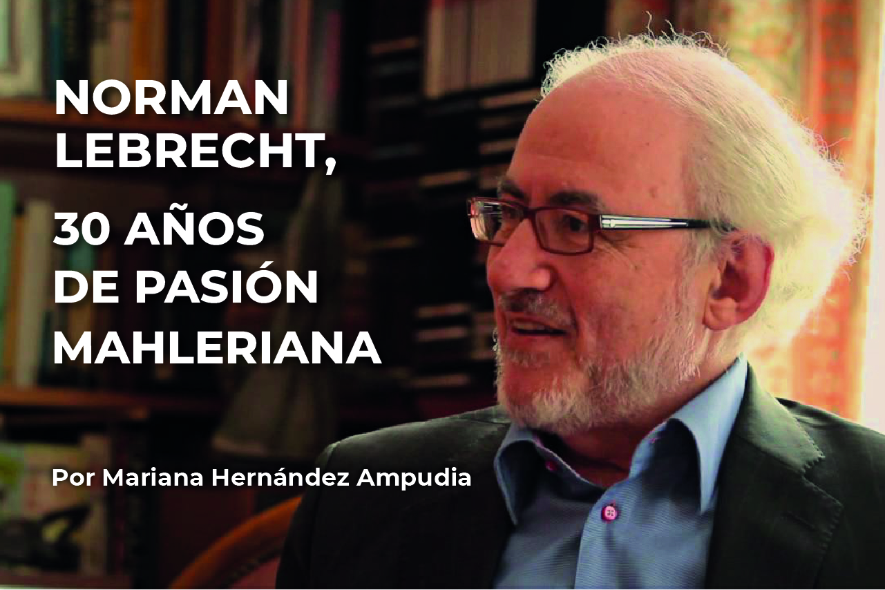 Norman Lebrecht, 30 años de pasión mahleriana